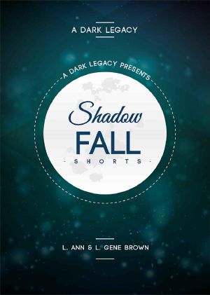 [A Dark Legacy 1.50] • Shadowfall Shorts